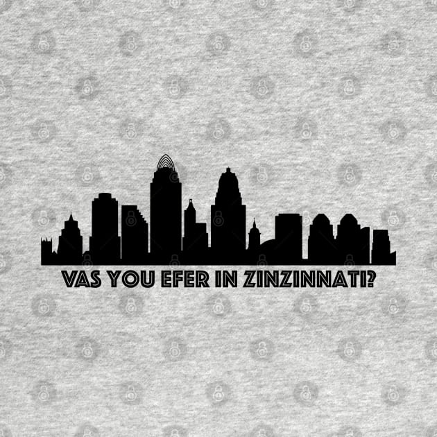 Vas you efer in Zinzinnati? by The Curious Cabinet